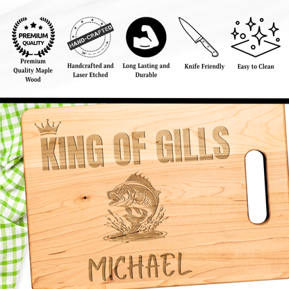 Personalized Fishing Cutting Board  – King of the Gills Gift for Fisherman – Funny Maple Board for Dad, Grandpa, Husband, or Cook