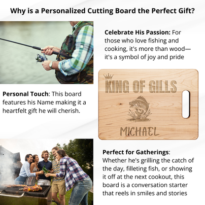 Personalized Fishing Cutting Board  – King of the Gills Gift for Fisherman – Funny Maple Board for Dad, Grandpa, Husband, or Cook